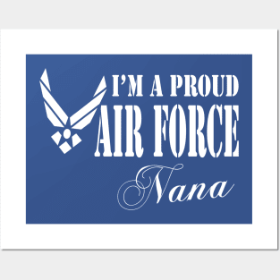 Best Gift for Grandmother - I am a Proud Air Force Nana Posters and Art